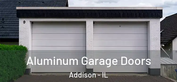  Aluminum Garage Doors Addison - IL