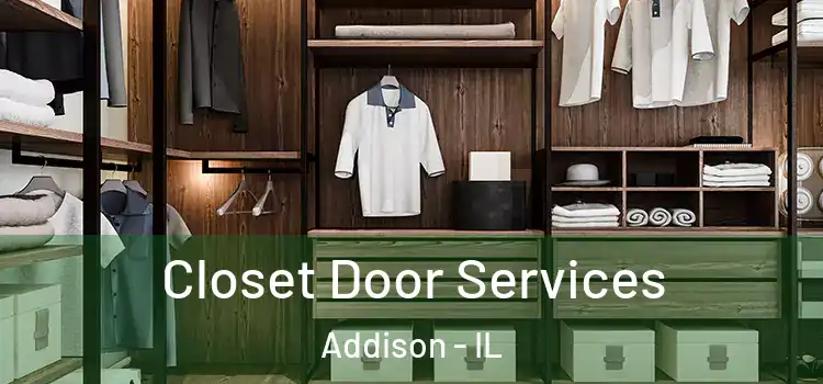  Closet Door Services Addison - IL