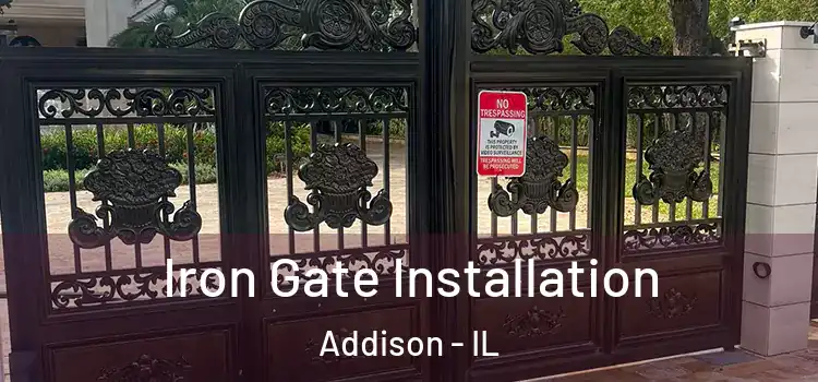  Iron Gate Installation Addison - IL