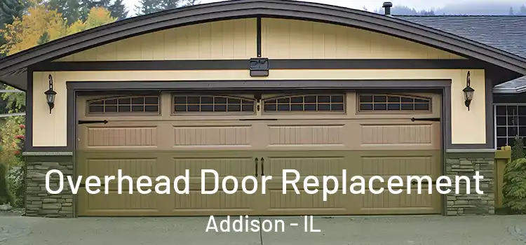  Overhead Door Replacement Addison - IL