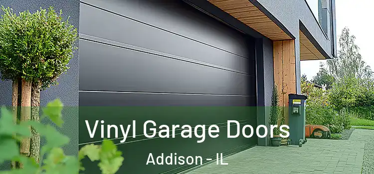  Vinyl Garage Doors Addison - IL